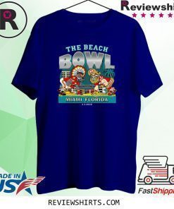 Kansas City Chiefs Vs. San Francisco 49ers THE BEACH BOWL Super Bowl Shirt