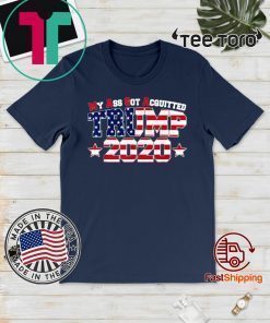 My Ass Got Acquitted 2020 Pro Donald Trump Shirt
