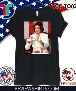 Nancy Pelosi Meme She Tore It Up Donal Trump Speech Shirt