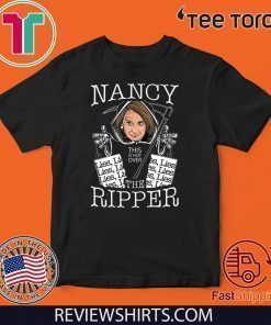 Nancy the Ripper Pelosi Rips Up Lies Anti Donald Trump 2020 T-Shirt