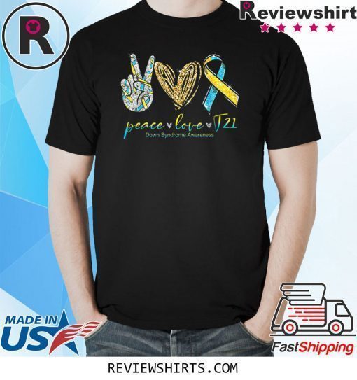 Peace Love Cure Down Syndrome Awareness T-Shirt