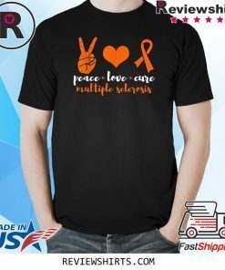 Peace Love Cure Multiple Sclerosis Awareness Family Warrior T-Shirt