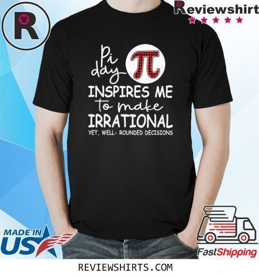 Pi day inspires me to make irrational yet shirt