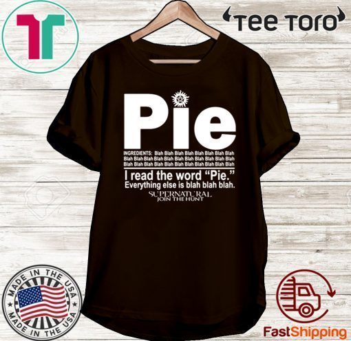 Pie I Read The Word Everything Ales Is Blah Blah 2020 T-Shirt