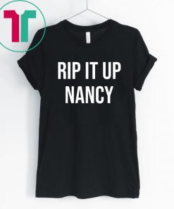 Rip It Up Nancy 2020 Shirt