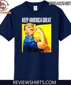 Rosie Keep America Great Donald Trump 2020 T-Shirt