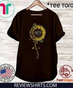 Sei nicht eifersüchtig 1977 Sunflower 43 Gift T-Shirt