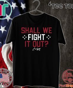 Shall We Fight it Out USWNTPA 2020 T-Shirt