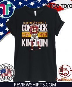 Showtime Mahomes 2 Comeback Kingdom Shirt