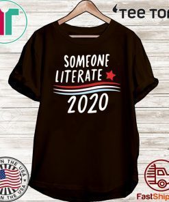 Someone Literate 2020 T-Shirt