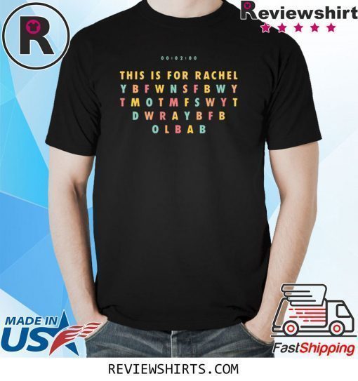 This Is For Rachel TikTok Meme T-Shirt