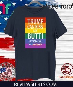 Donald Trump Can Kiss My Butti Buttigeig 2020 Politica Shirt