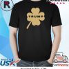 Trump Luck of the Irish Patrick's Day T-Shirt