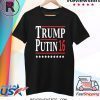 Trump Putin 16 T-Shirt