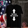 Two seater the man the legend Shirt