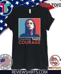 Vintage Alexandria Ocasio Cortez AOC Change Takes Courage Vintage 2020 T-Shirt