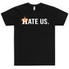 Vintage Houston Astros Hate Us 2020 T-Shirt