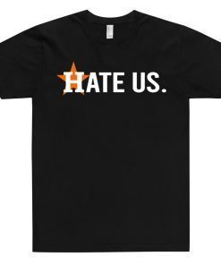 Vintage Houston Astros Hate Us 2020 T-Shirt