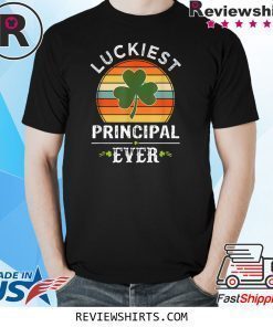 Vintage Luckiest Principal Ever Matching St Patricks Day Shirt