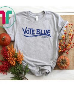 Vote blue no matter who 2020 election vote democrat shirt