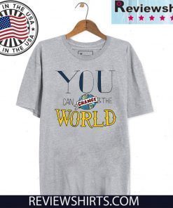 You Can Change the World 2020 T-Shirt