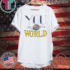 You Can Change the World 2020 T-Shirt