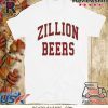 Zillion Beers Hot T-Shirt