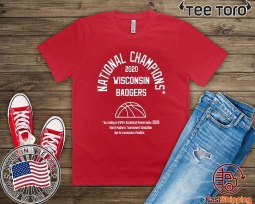 2020 NATIONAL CHAMPIONS WISCONSIN BADGERS SHIRT - LIMITED EDITION