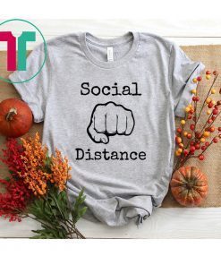 2020 Social Distance No Touching Fist Bumps Shirt