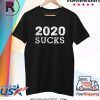 2020 Sucks Anti 2020 Cancel Shirt