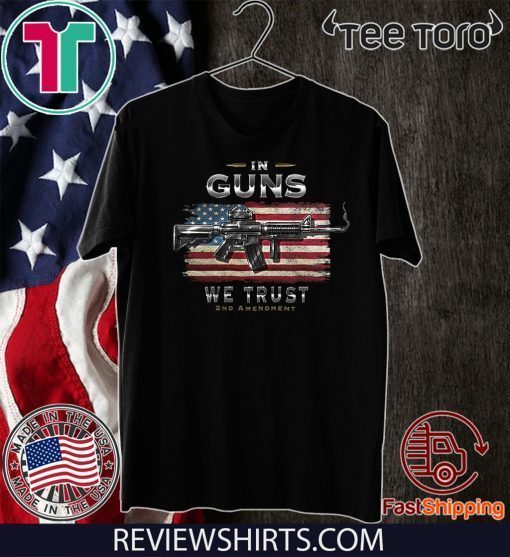 2nd Amendment Hooded Sweat Shirt 2nd Amendment in Guns We Trust RN2457SW T-Shirt