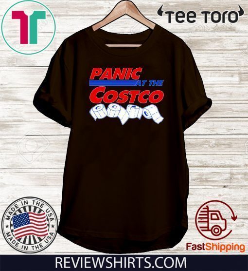 Official Panic At The Costco Toilet Paper Coronavirus T-Shirt