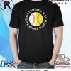 Baseball Softball Is My Favorite Season T-Shirt