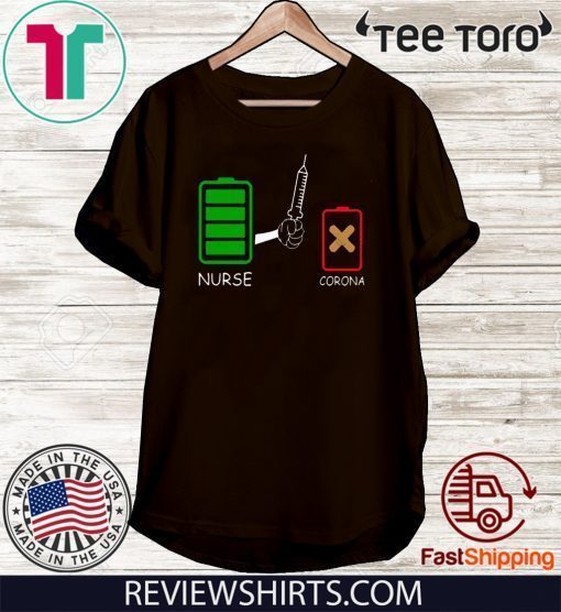 Battery source Nurse and Coronavirus For T-Shirt