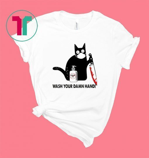 Black Cat Wash your damn hand shirt