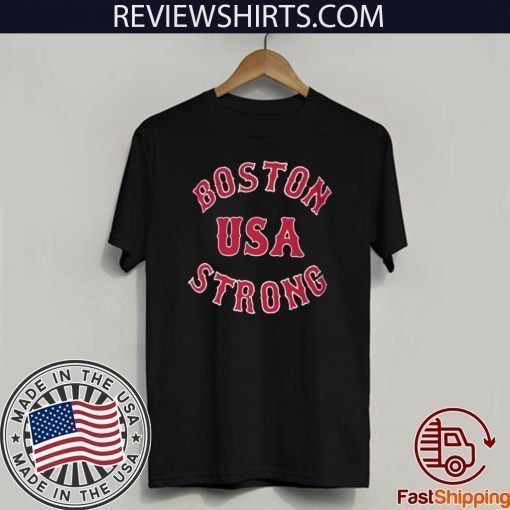 Boston Strong USA For T-Shirt
