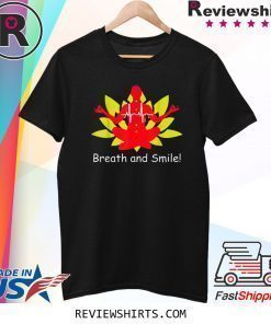 Breath and Smile Meditation T-Shirt