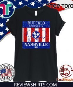 Buffalo Believes In Nashville 2020 T-Shirt