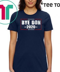 Bye Don Anti Trump Joe Biden 2020 Funny Vote Biden Official T-Shirt