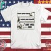 CHRIS JERICHO WASH YOUR HANDS COVER YOUR MOUTH SHUT YOUR ASS SHIRT