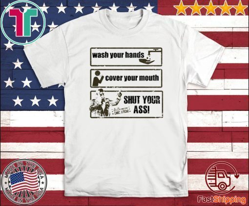 CHRIS JERICHO WASH YOUR HANDS COVER YOUR MOUTH SHUT YOUR ASS SHIRT