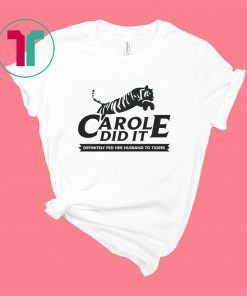 Carole Do It Shirt