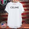 #Celine2020 - Celine T-Shirt