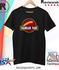 Churrasic Park Monster Churro Funny Mexican Shirt