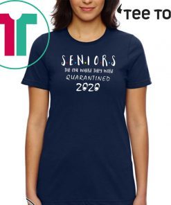 Class Of 2020 Graduation Senior Quarantine Shirts