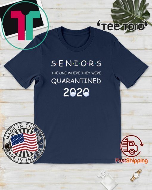 Class Of 2020 Graduation Senior Quarantine T Shirt