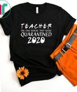 Class Of 2020 Graduation Teacher Funny Quarantine Shirt