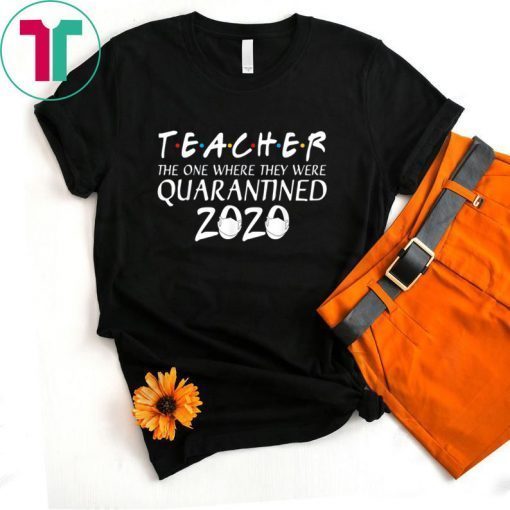 Class Of 2020 Graduation Teacher Funny Quarantine Shirt