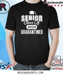 Class of 2020 Senior Quarantine Social Distancing Toilet Shirt