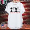 Class of 2020 The year when shit got real Tee Shirt